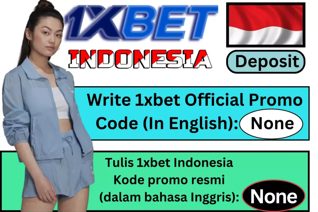 1xbet Deposit in Indonesia